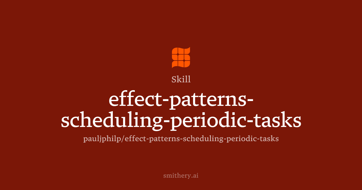 effect-patterns-scheduling-periodic-tasks - Skill | Smithery