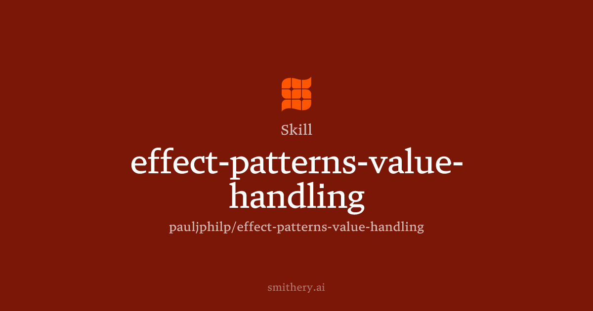 effect-patterns-value-handling - Skill | Smithery