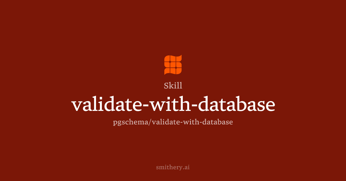 validate-with-database - Skill | Smithery