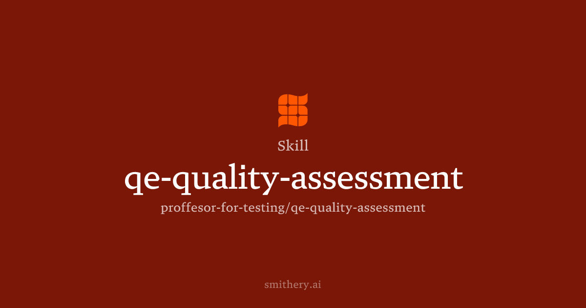 qe-quality-assessment - Skill | Smithery