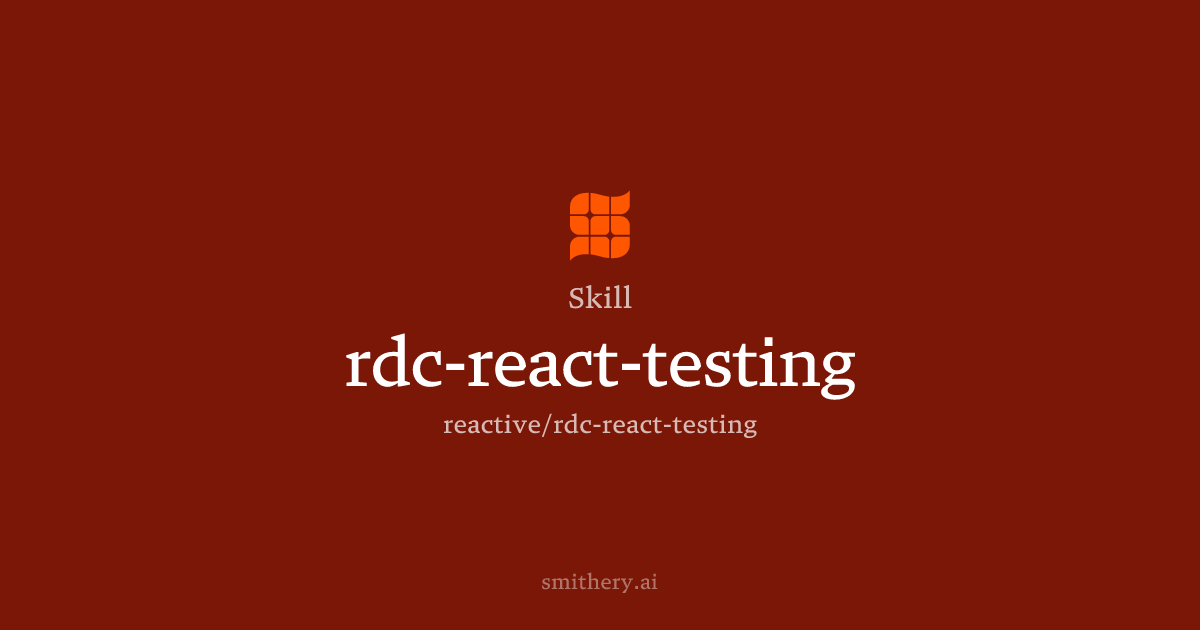 rdc-react-testing - Skill | Smithery