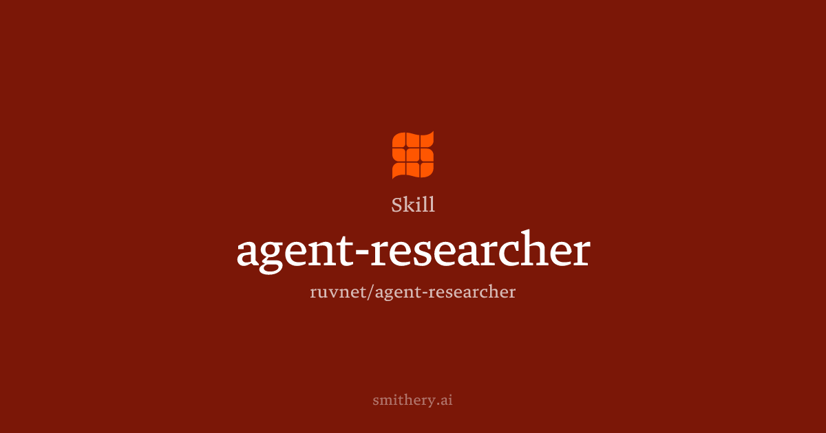 agent-researcher - Skill | Smithery