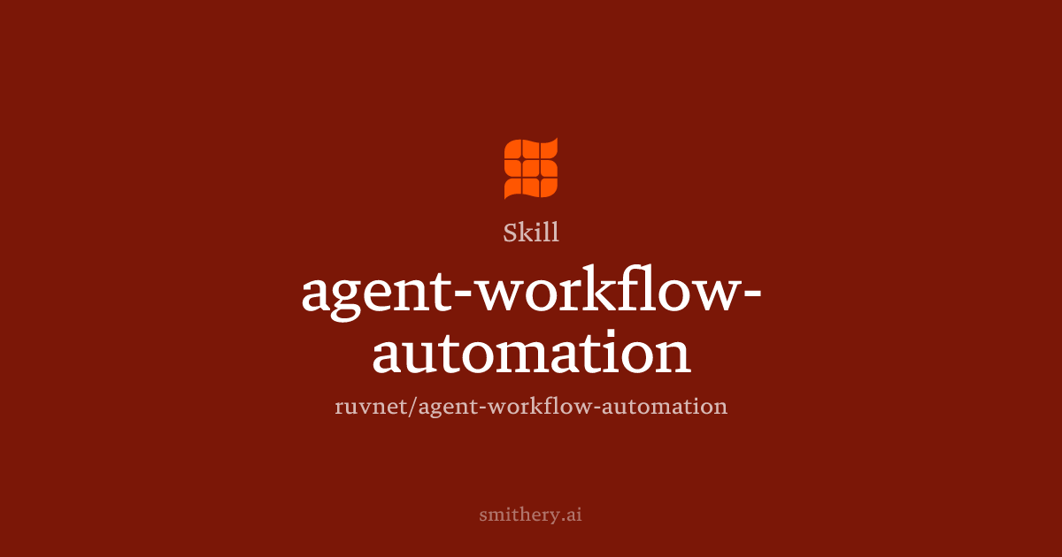 agent-workflow-automation - Skill | Smithery