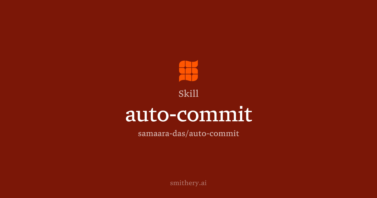 auto-commit - Skill | Smithery