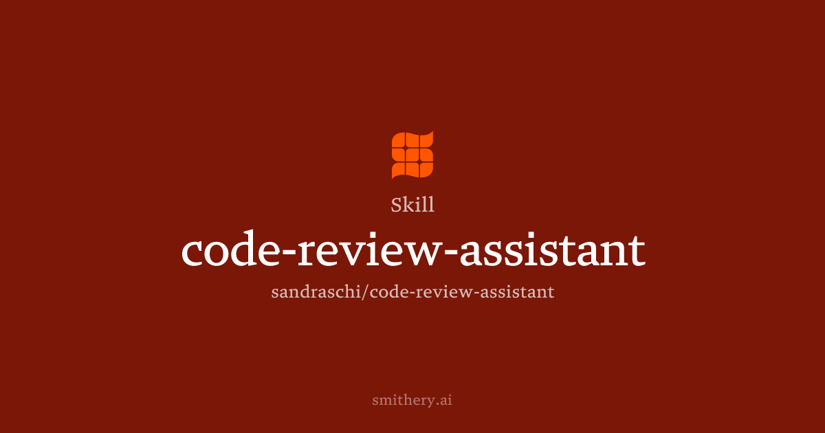 code-review-assistant - Skill | Smithery