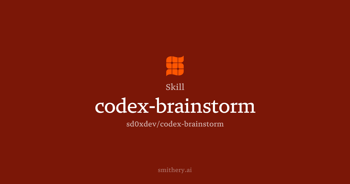 codex-brainstorm - Skill | Smithery