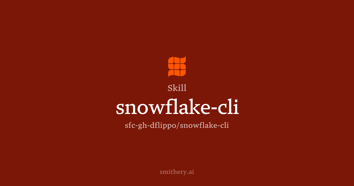 snowflake-cli - Skill | Smithery