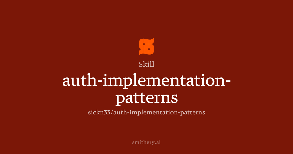 auth-implementation-patterns - Skill | Smithery