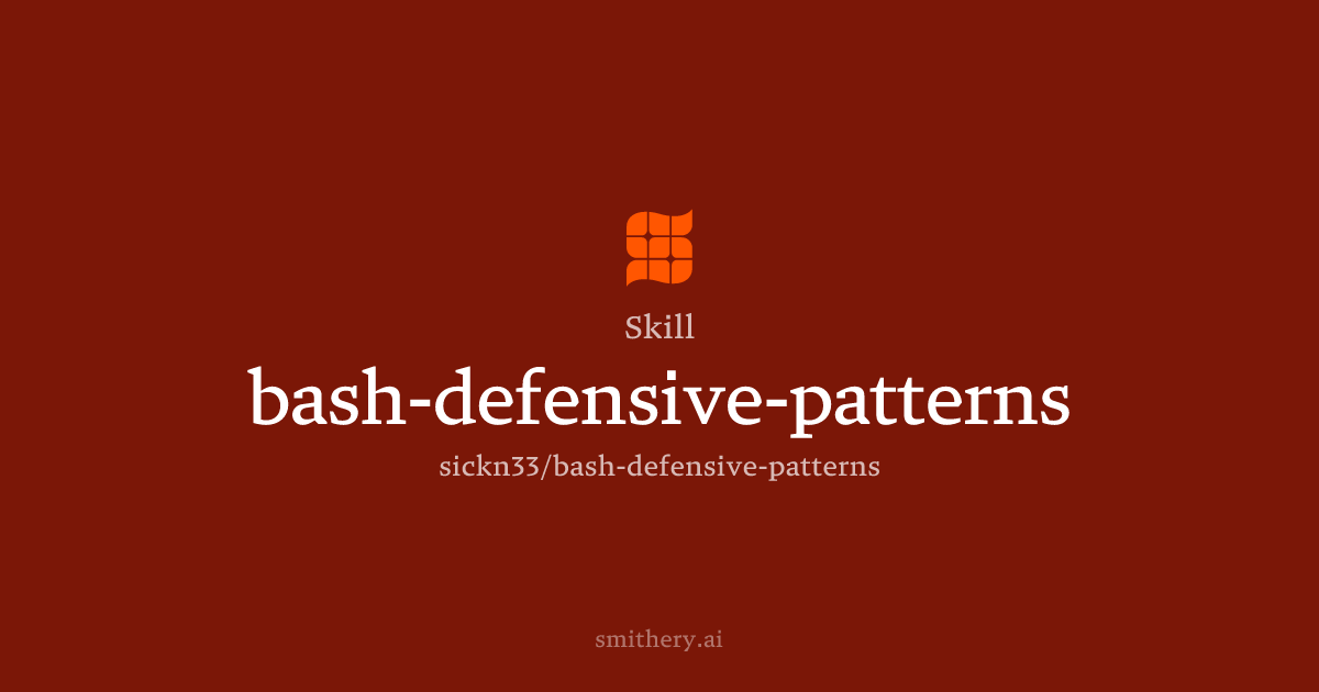 bash-defensive-patterns - Skill | Smithery