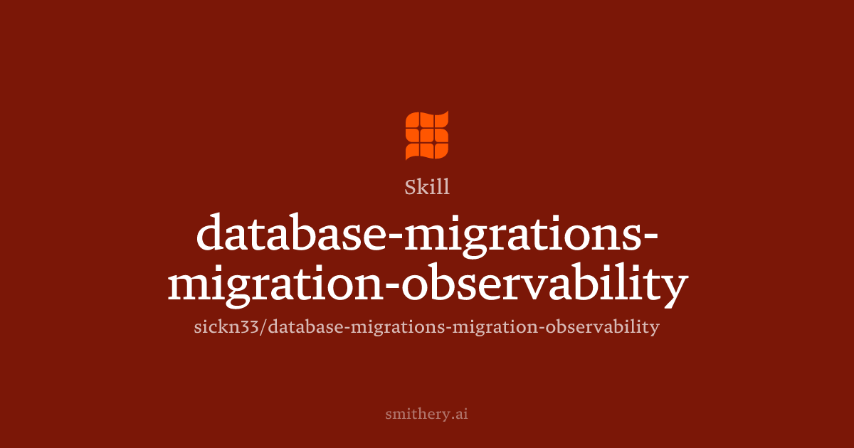database-migrations-migration-observability - Skill | Smithery