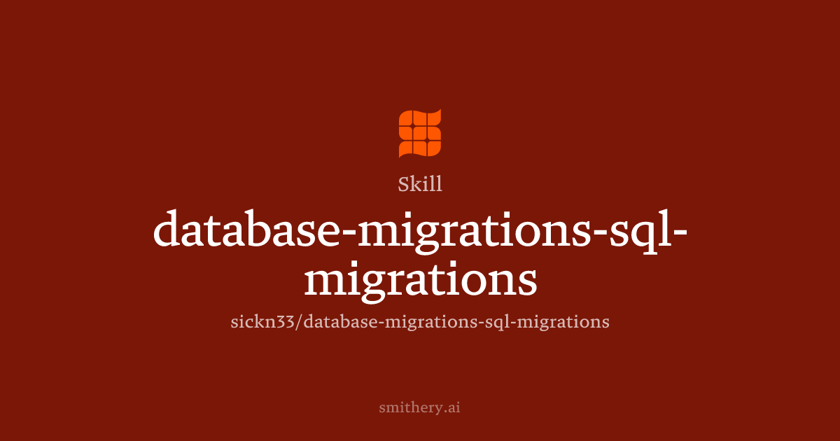 database-migrations-sql-migrations - Skill | Smithery