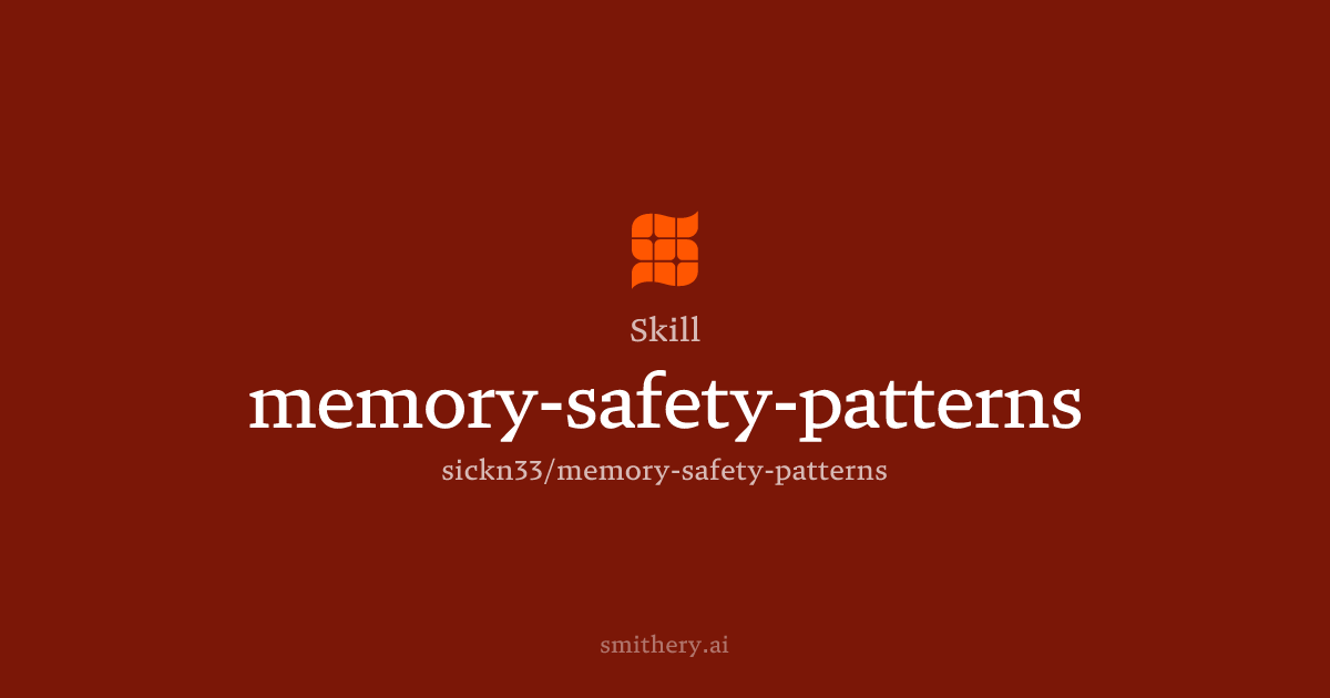 memory-safety-patterns - Skill | Smithery