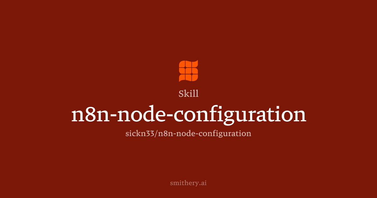n8n-node-configuration - Skill | Smithery