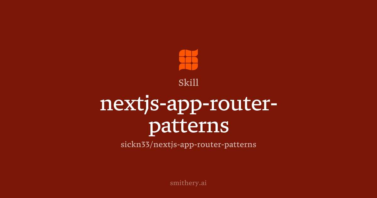 nextjs-app-router-patterns - Skill | Smithery