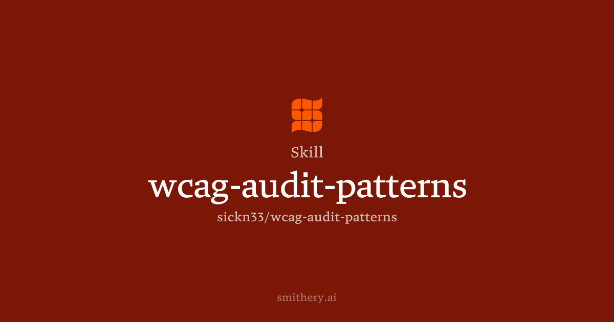 wcag-audit-patterns - Skill | Smithery