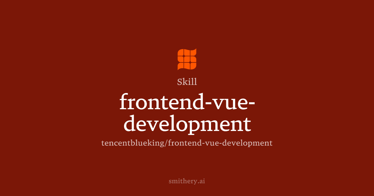 frontend-vue-development - Skill | Smithery