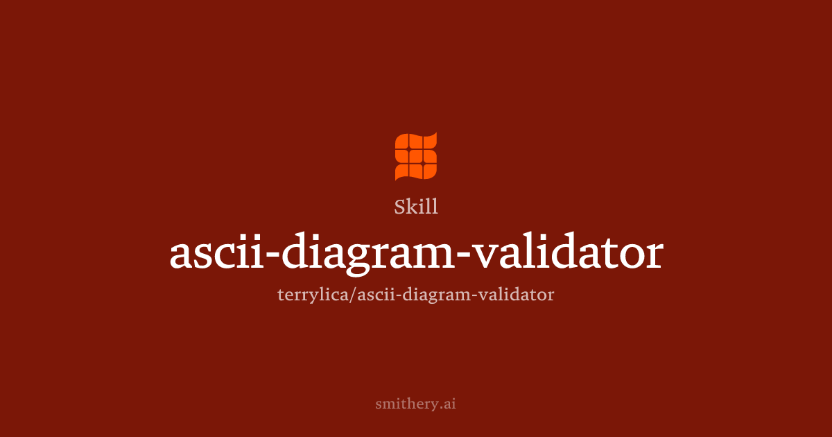 ascii-diagram-validator - Skill | Smithery