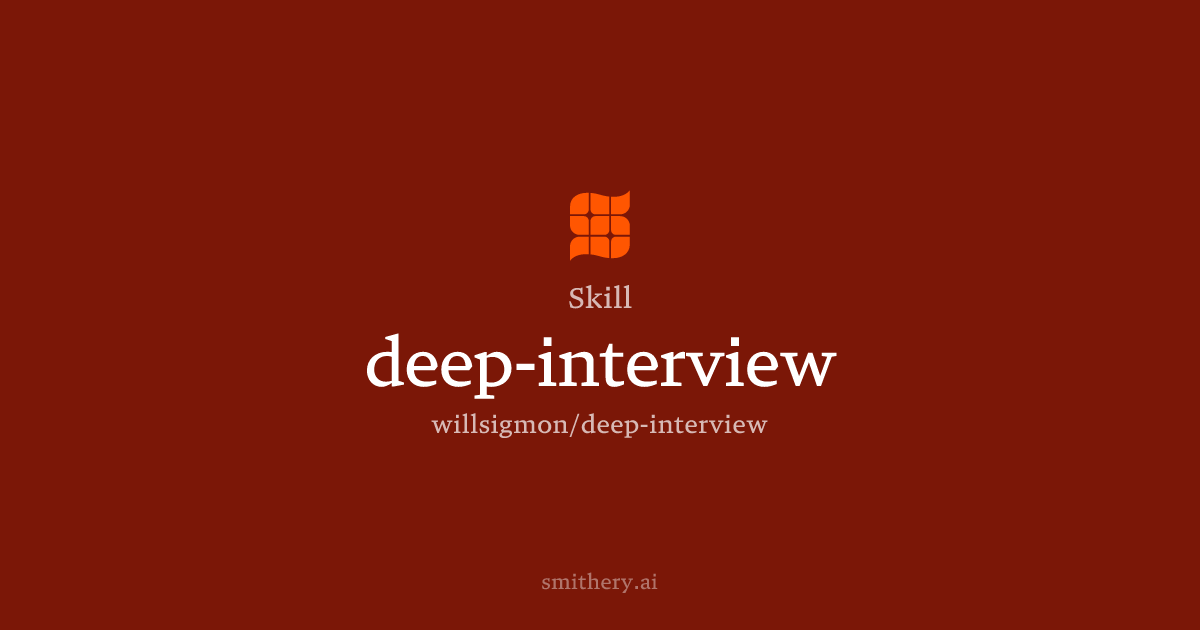 deep-interview - Skill | Smithery