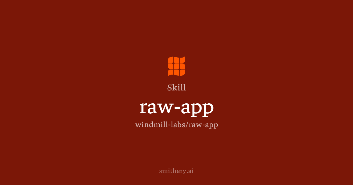 raw-app - Skill | Smithery