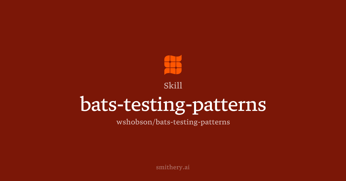 bats-testing-patterns - Skill | Smithery