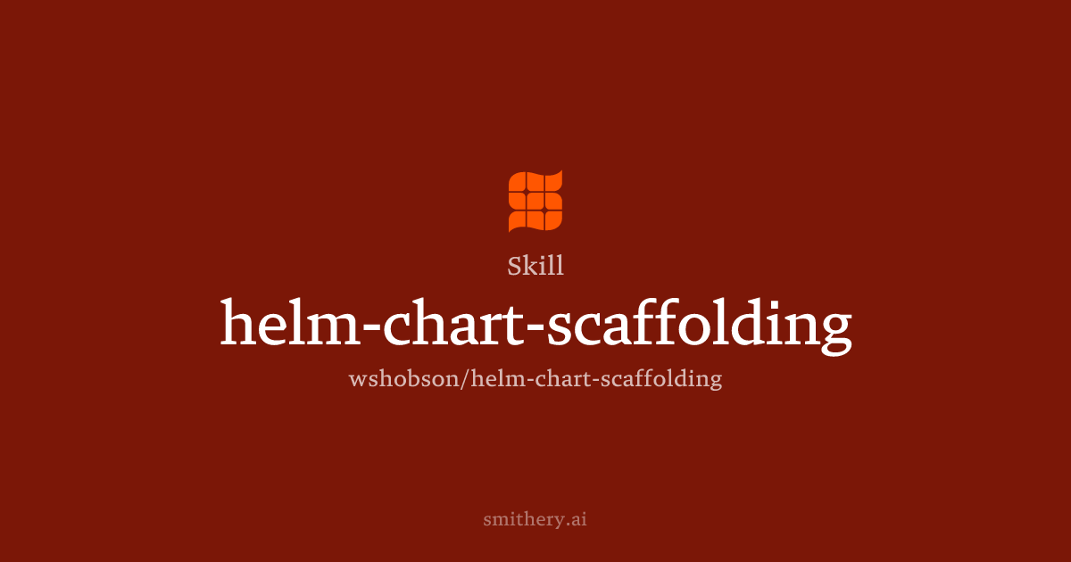 helm-chart-scaffolding - Skill | Smithery