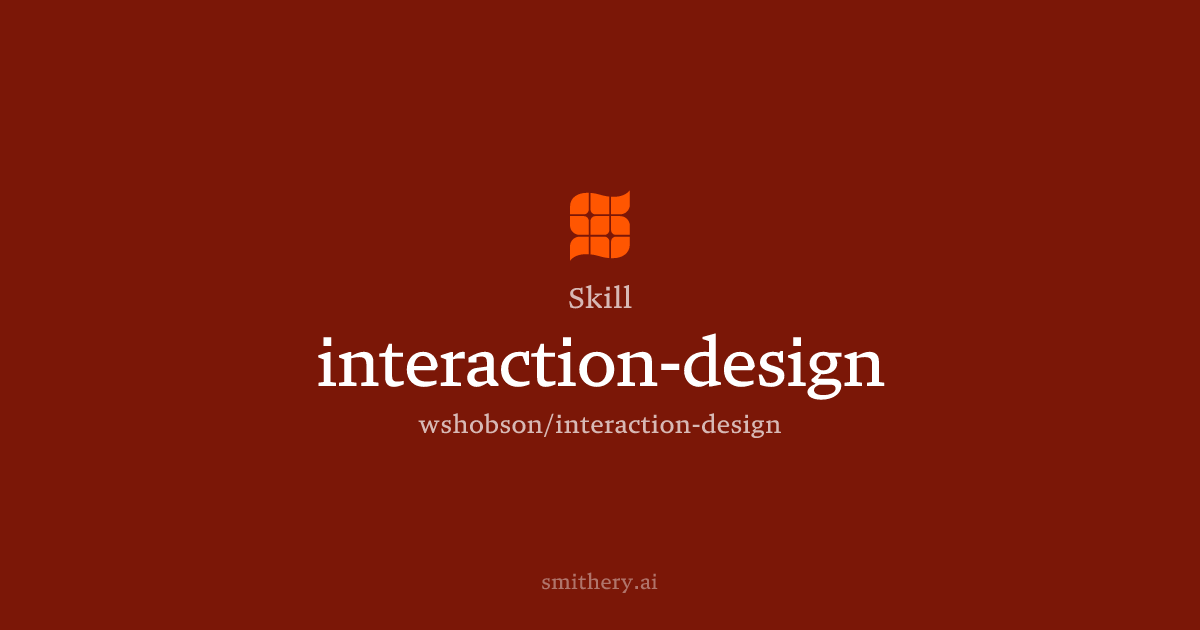 interaction-design - Skill | Smithery