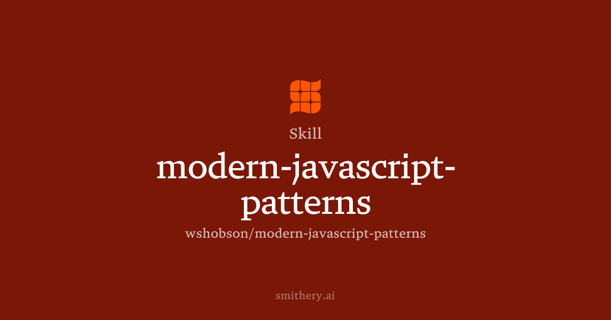 modern-javascript-patterns - Skill | Smithery