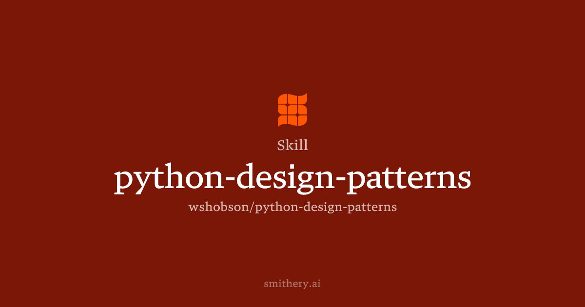 python-design-patterns - Skill | Smithery