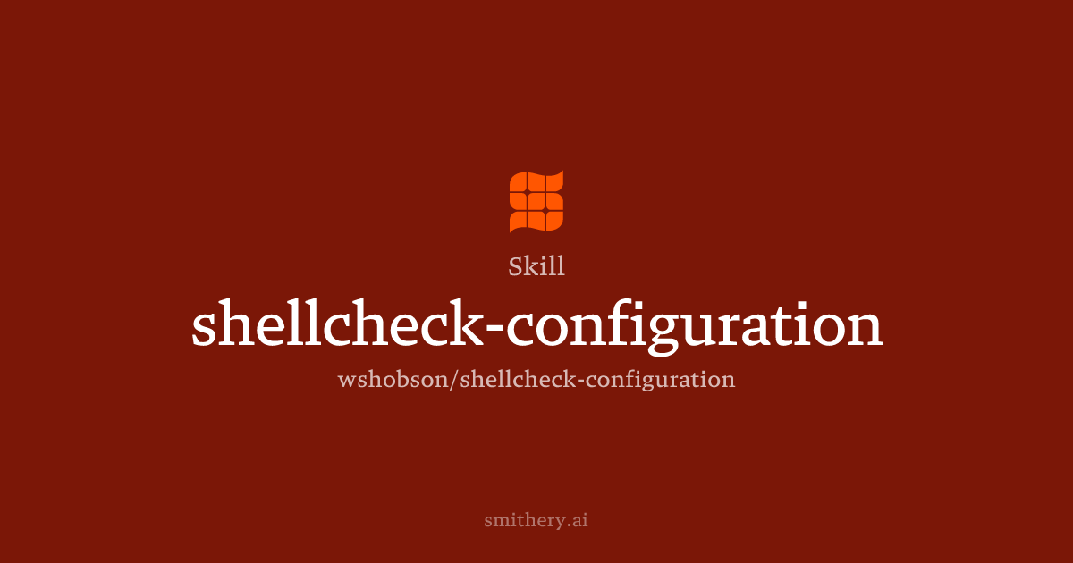 shellcheck-configuration - Skill | Smithery