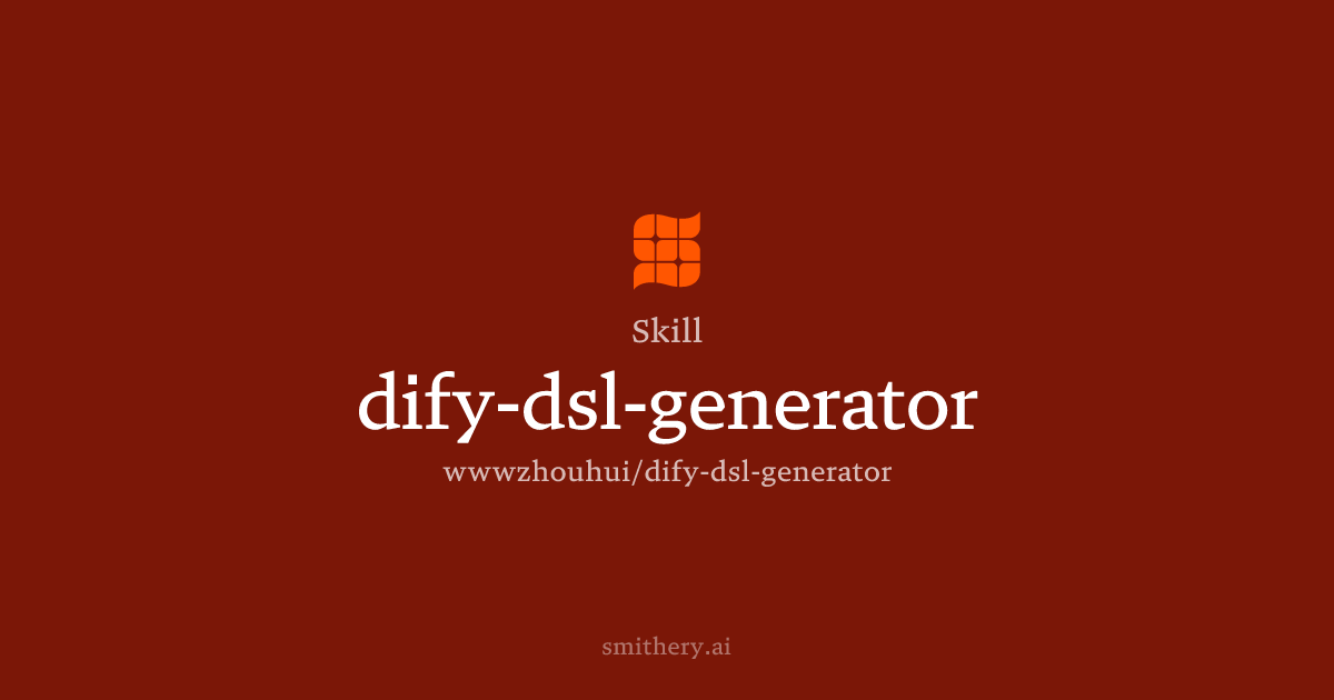 dify-dsl-generator - Skill | Smithery